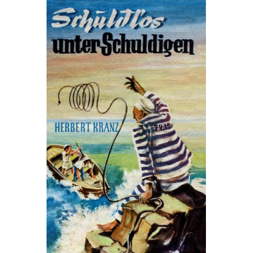 Herbert Kranz - Schuldlos unter Schuldigen