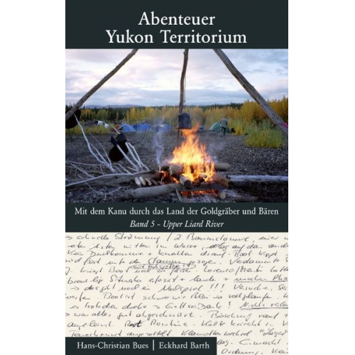 Hans Ch Bues Eckhard Barth - Abenteuer Yukon Territorium Band 5