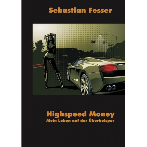 Sebastian Fesser - Highspeed Money