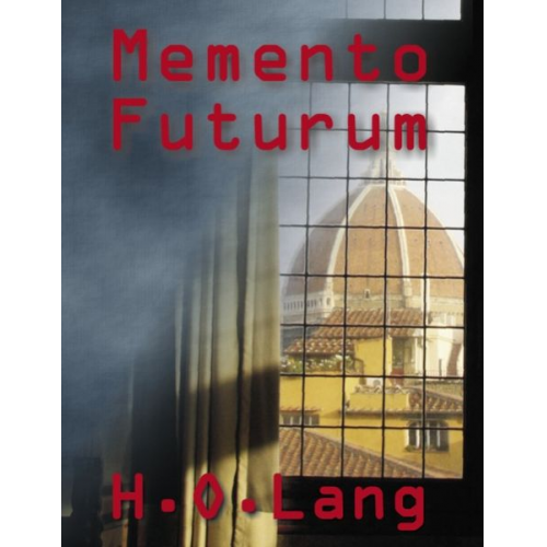 H.O. Lang - Memento Futurum