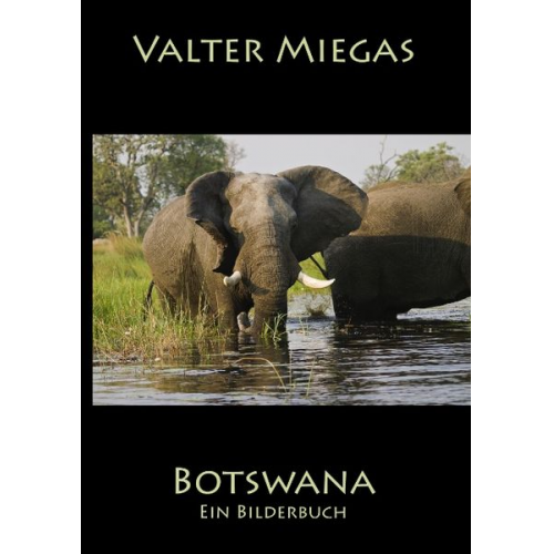 Valter Miegas - Botswana Taschenbuch