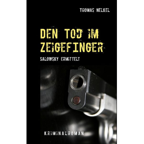 Thomas Nelkel - Den Tod im Zeigefinger