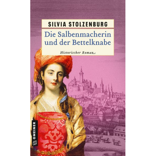 Silvia Stolzenburg - Die Salbenmacherin und der Bettelknabe