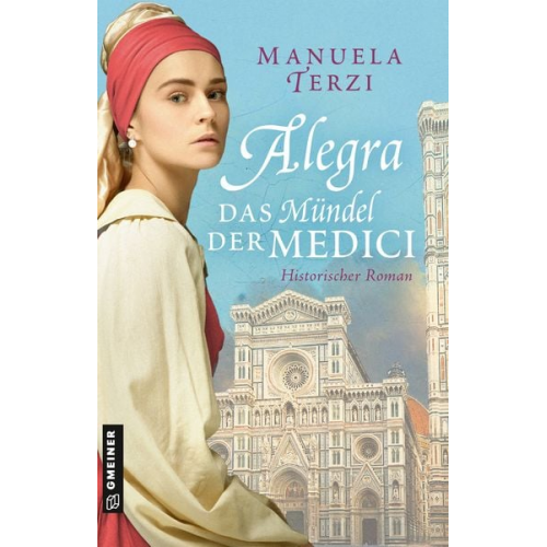 Manuela Terzi - Alegra - Das Mündel der Medici