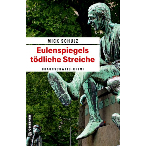 Mick Schulz - Eulenspiegels tödliche Streiche