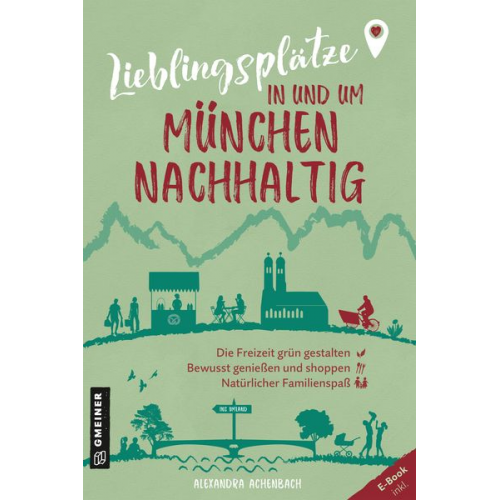 Alexandra Achenbach - Lieblingsplätze in und um München - nachhaltig