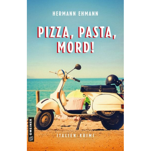 Hermann Ehmann - Pizza, Pasta, Mord!