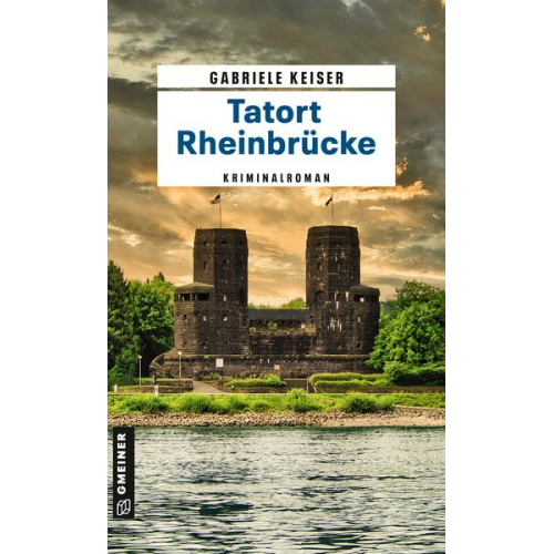 Gabriele Keiser - Tatort Rheinbrücke