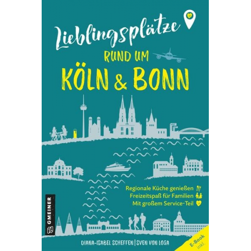 Diana-Isabel Scheffen Sven Loga - Lieblingsplätze rund um Köln und Bonn