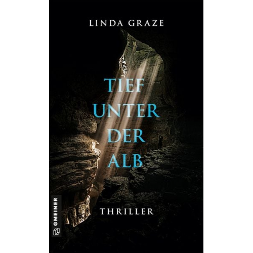 Linda Graze - Tief unter der Alb