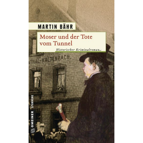 Martin Bähr - Moser und der Tote vom Tunnel