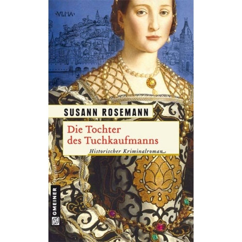 Susann Rosemann - Die Tochter des Tuchkaufmanns