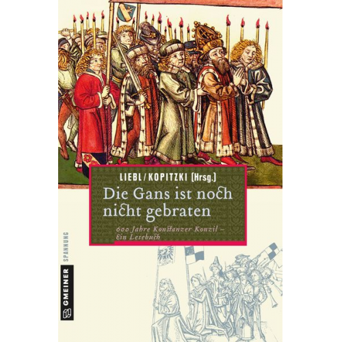 Siegmund Kopitzki W. Liebl - Die Gans ist noch nicht gebraten