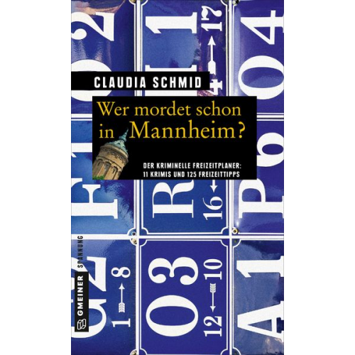 Claudia Schmid - Wer mordet schon in Mannheim?