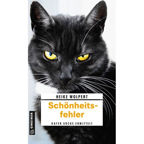 Heike Wolpert - Schönheitsfehler / Kater Socke Band 1