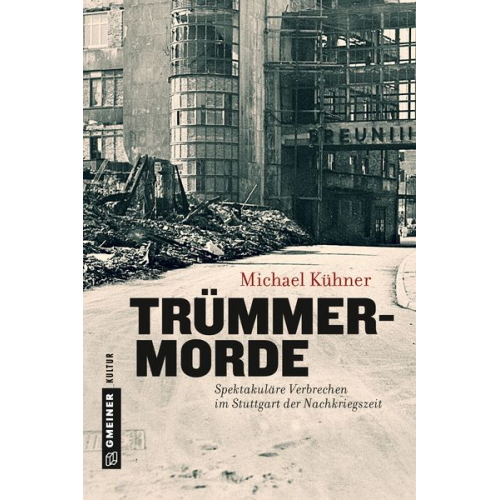 Michael Kühner - Trümmermorde