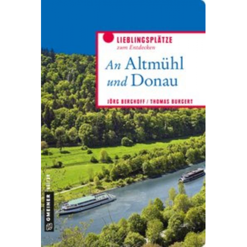 Jörg Berghoff Thomas Burgert - An Altmühl und Donau
