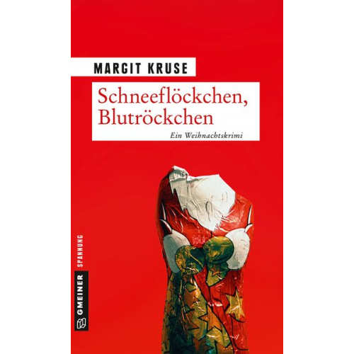 Margit Kruse - Schneeflöckchen, Blutröckchen