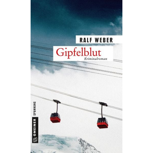 Ralf Weber - Gipfelblut