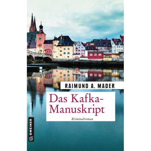 Raimund A. Mader - Das Kafka-Manuskript