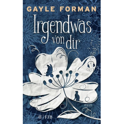 Gayle Forman - Irgendwas von dir