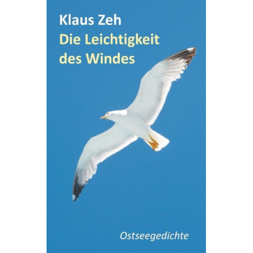 Klaus Zeh - Die Leichtigkeit des Windes