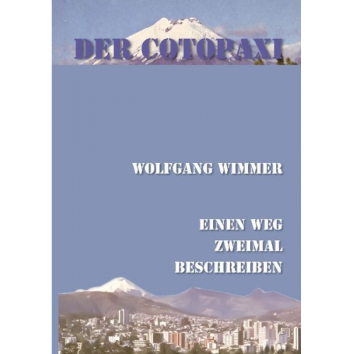 Wolfgang Wimmer - Der Cotopaxi