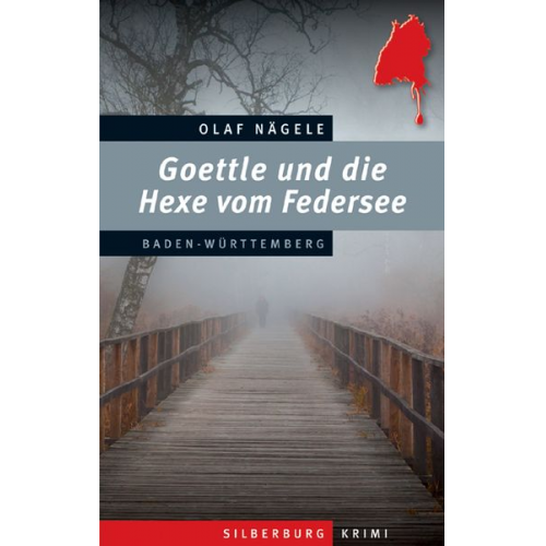 Olaf Nägele - Goettle und die Hexe vom Federsee