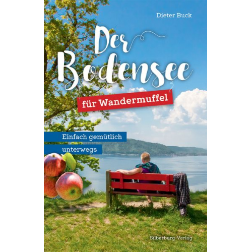 Dieter Buck - Der Bodensee für Wandermuffel