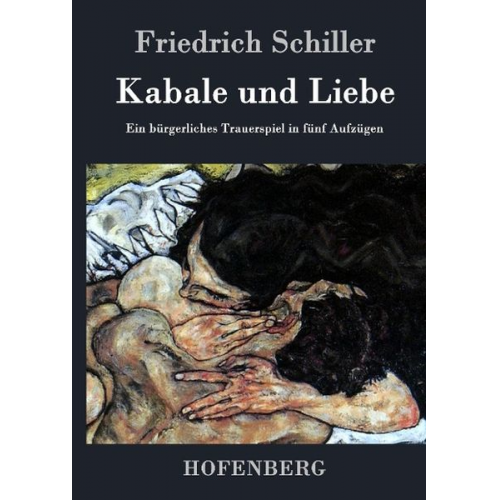 Friedrich Schiller - Kabale und Liebe