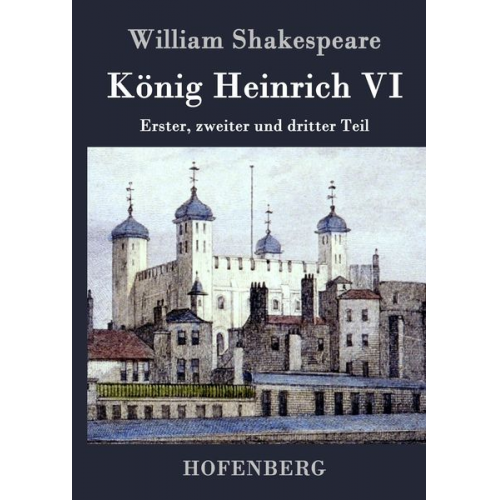 William Shakespeare - König Heinrich VI