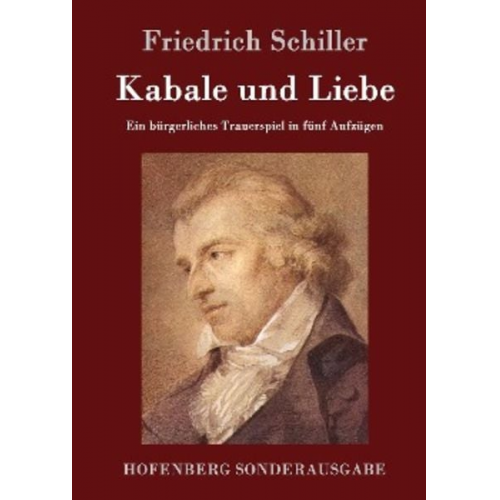Friedrich Schiller - Kabale und Liebe