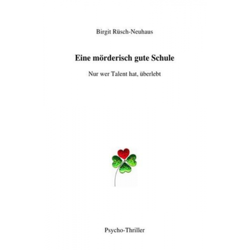 Birgit Rüsch-Neuhaus - Eine mörderisch gute Schule