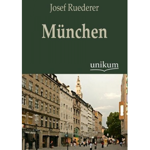 Josef Ruederer - München