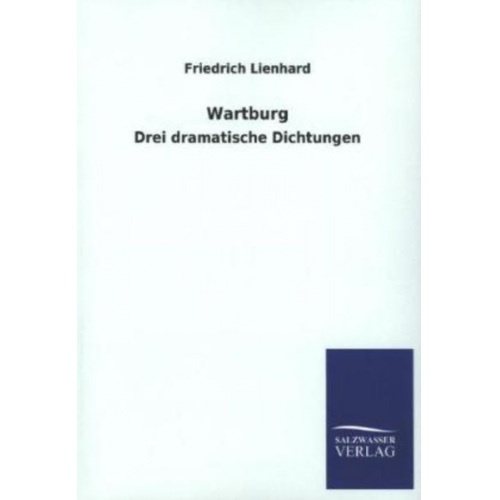 Friedrich Lienhard - Wartburg
