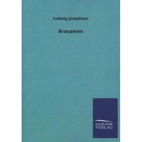 Ludwig Josephson - Brosamen