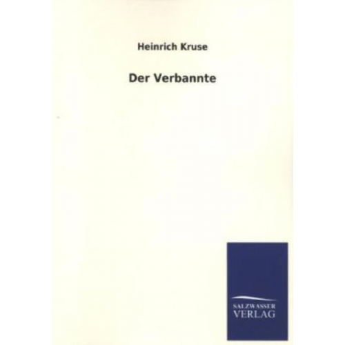 Heinrich Kruse - Der Verbannte