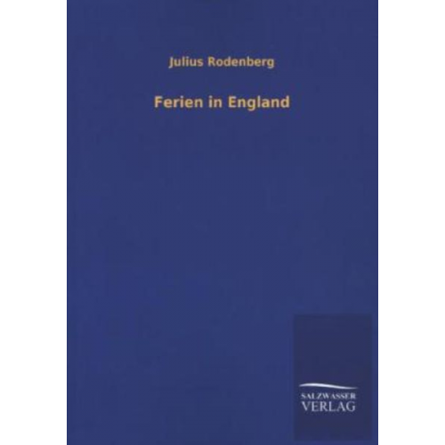 Julius Rodenberg - Ferien in England