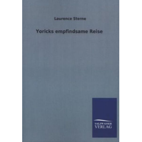 Laurence Sterne - Yoricks empfindsame Reise