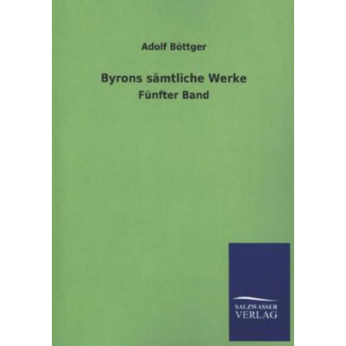 Adolf Böttger - Byrons sämtliche Werke