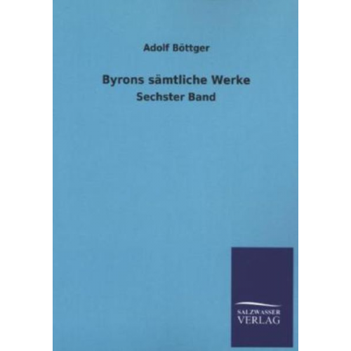 Adolf Böttger - Byrons sämtliche Werke