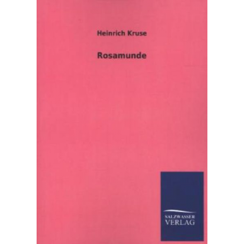 Heinrich Kruse - Rosamunde