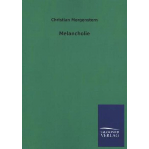 Christian Morgenstern - Melancholie
