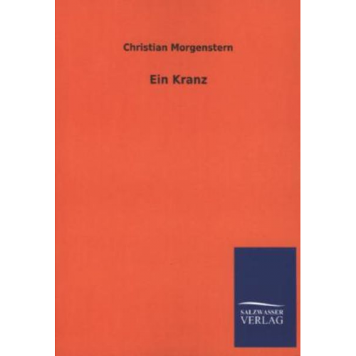 Christian Morgenstern - Ein Kranz
