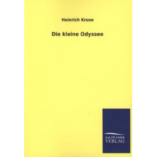 Heinrich Kruse - Die kleine Odyssee