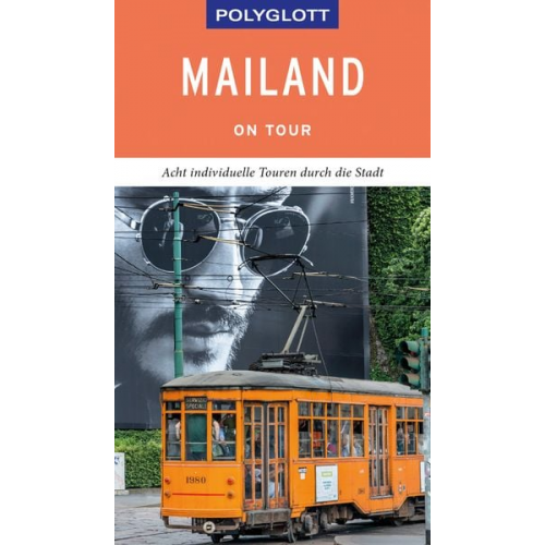 Susanne Kilimann - POLYGLOTT on tour Reiseführer Mailand