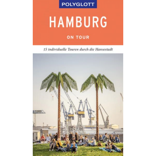 Elke Frey - POLYGLOTT on tour Reiseführer Hamburg