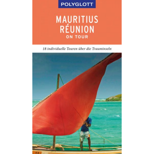 Wolfgang Rössig - POLYGLOTT on tour Reiseführer Mauritius/Réunion