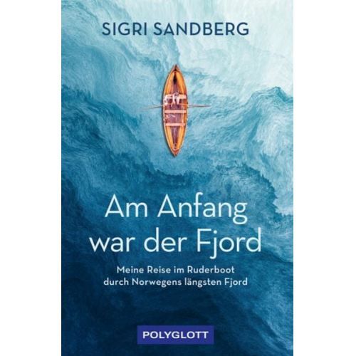 Sigri Sandberg - Am Anfang war der Fjord