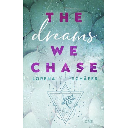 Lorena Schäfer - The dreams we chase - Emerald Bay, Band 3